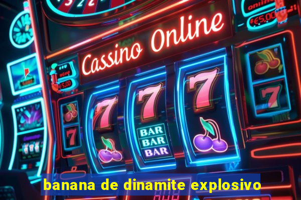 banana de dinamite explosivo